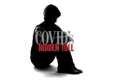 COVID’s Hidden Toll